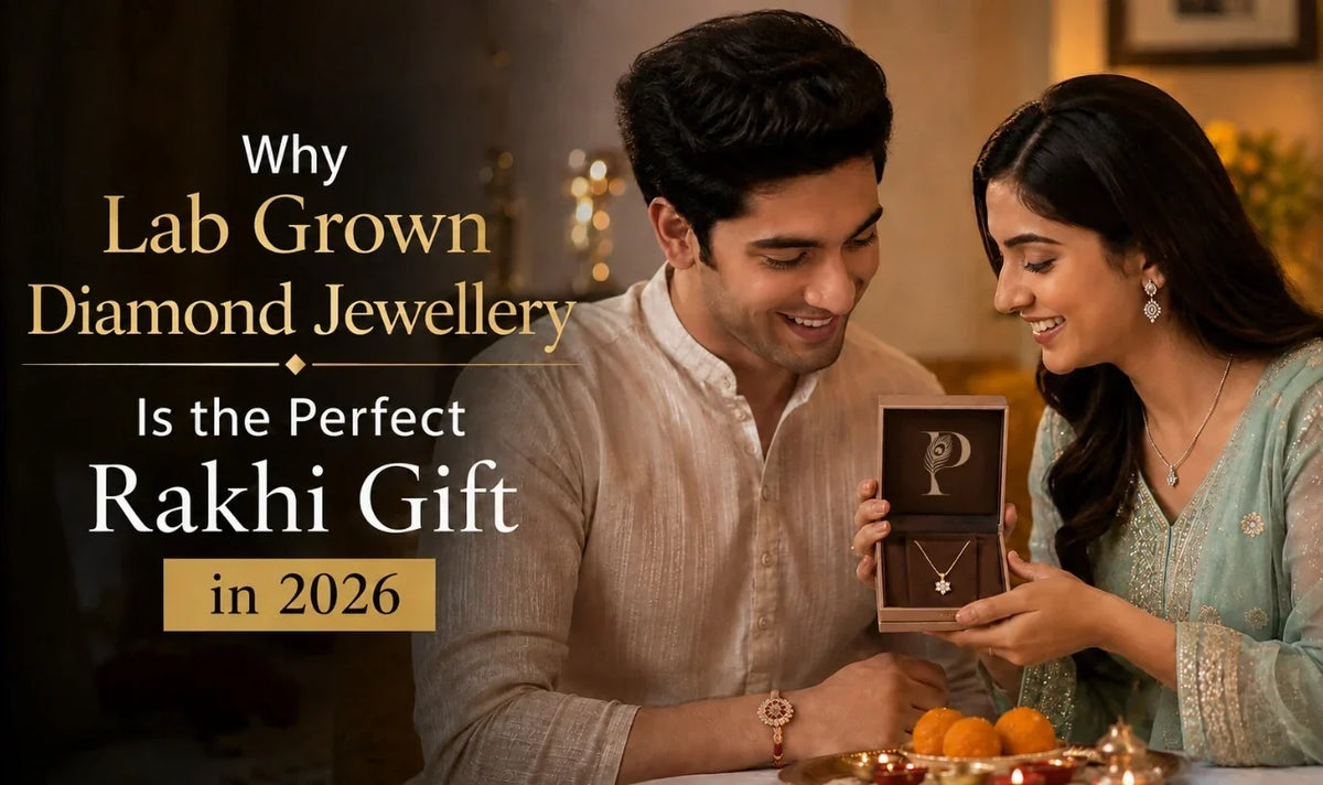 Why Lab Grown Diamond Jewellery Is the Perfect Rakhi Gift in 2026