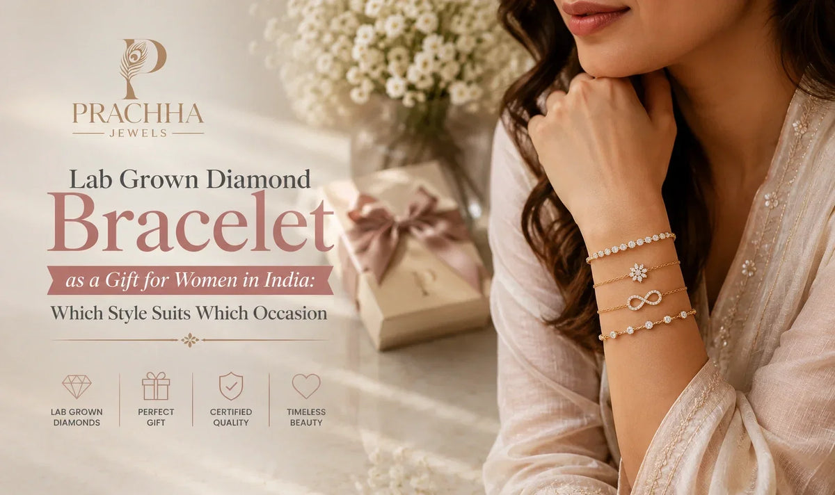 Lab Grown Diamond Bracelet as a Gift for Women in India: Which Style Suits Which Occasion
